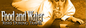 Food and Water Risks During Travel
